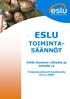 ESLU TOIMINTA- SÄÄNNÖT. Etelä-Suomen Liikunta ja Urheilu ry