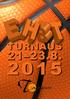 TURNAUS 21 23.8. 2 0 1 5