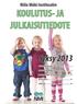 Syksy 2013. Niilo Mäki Instituutin KOULUTUS- JA JULKAISUTIEDOTE KOULUTUSKALENTERI, SYKSY 2013... 2 KOULUTUSTEN RYHMITTELYT... 4