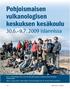 Pohjoismaisen vulkanologisen keskuksen kesäkoulu 30.6. 9.7. 2009 Islannissa