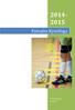 Futsalin Kymiliiga. Kouvolan jalkapallo 2014-2015
