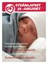 ja -aikuiset 3 /2013 Valmistautuminen toimenpiteeseen Leikkaukseen aikuisiällä Jos sydänleikkaus peruuntuu Sosiaaliturva ja etuudet