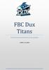 FBC Dux Titans. Toimintasuunnitelma ja kausiopas