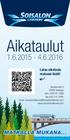 Aikataulut 1.6.2015-4.6.2016. Lataa aikataulu mukaasi tästä!