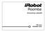 Roomba. Imuroiva robotti. 700-sarja Käyttäjän opas
