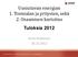 Uusiutuvan energian 1. Toimialan ja yritysten, sekä 2. Osaamisen kartoitus Tuloksia 2012