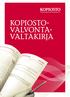 KOPIOSTO- VALVONTA- VALTAKIRJA