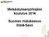 Metsästyksenjohtajien koulutus 2014 Suomen riistakeskus Etelä-Savo