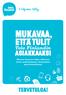 mukavaa, että tulit asiakkaaksi tervetuloa! Tele Finlandin Olemme koonneet tähän vihkoseen tietoa asiakkuudestasi, liittymästäsi sekä hintatiedoista.