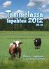 Kesätorit 2012. Tammelassa Hakkapeliitantiellä la 16.6.2012. www.makkaramarkkinat.fi