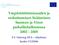 Ympäristötietoisuuden ja verkottumisen lisääminen Suomen ja Viron paikallishallinnossa 2002-2005. EU Interreg IIIA ohjelman hanke CG13046