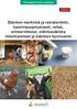 Eläinten merkintä ja rekisteröinti, kasvinsuojeluaineet, rehut, elintarvikkeet, eläintaudeista ilmoittaminen ja eläinten hyvinvointi