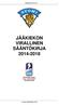 JÄÄKIEKON VIRALLINEN SÄÄNTÖKIRJA 2014-2018