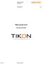Uusasennusohje Tikon 6.3.0. Toukokuu 2013 1 (27) Tikon versio 6.3.0. Uusasennusohje