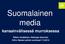 kansainvälisessä murroksessa Riikka Venäläinen, Helsingin Sanomat CGI:n Naisten päivän seminaari 7.3.2014