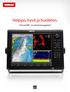 Briljanttia. Helppo, hyvä ja huoleton. Simrad NSE monitoiminavigaattori