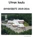Utran koulu SYYSVIESTI 2015 2016