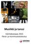 Musiikki ja tanssi. Valintakoeopas 2015 Päivä- ja monimuotototeutus