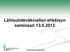Lähisuhdeväkivallan ehkäisyn seminaari 13.6.2013. 18.6.2013 kirsi.kuusinen-james@helsinki.fi