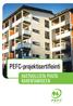 PEFC-projektisertifiointi VASTUULLISTA PUUTA RAKENTAMISEEN PEFC/02-1-01