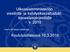 Ulkoasiainministeriön viestintä- ja kehityskasvatustuki kansalaisjärjestöille v. 2010. Koulutustilaisuus 10.3.2010