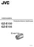 VIDEOKAMERA Yksityiskohtainen käyttöopas GZ-E100 GZ-E105