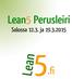 Lean5 Perusleiri. Salossa 12.3. ja 19.3.2015