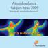 Aikuiskoulutus Hakijan opas 2009. Metropolia Ammattikorkeakoulu. Uutta näkemystä!