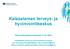 Kalasataman terveys- ja hyvinvointikeskus Fiksu Kalasatama-seminaari 11.12.2014