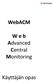 WebACM. W e b Advanced Central Monitoring. Käyttäjän opas