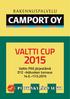 VALTTI CUP. Valtin P03 järjestämä D12 -ikäluokan turnaus 14.5. 17.5.2015