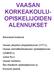 VAASAN KORKEAKOULU- OPISKELIJOIDEN ALENNUKSET