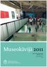 Museokävijä 2011. Eeva-Liisa Taivassalo Kimmo Levä