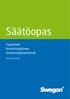 Säätöopas. Hajottimet Ilmavirtasäätimet Ilmastointijärjestelmät. Versio 2010-01