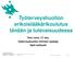 Työterveyshuollon erikoislääkärikoulutus tänään ja tulevaisuudessa Timo Leino, LT, dos. Työterveyshuollon kliininen opettaja Hjelt instituutti