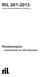 RIL 261-2013. Routasuojaus. rakennukset ja infrarakenteet. Suomen Rakennusinsinöörien Liitto RIL ry