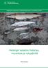 Helsingin kaupungin ympäristökeskuksen monisteita 2/2007. Helsingin kalaston historiaa, muutoksia ja nykypäivää. Nuutti Kangas