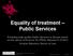 Equality of treatment Public Services
