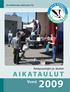 Itä-Uudenmaan Jätehuolto Oy. Keräysautojen ja -lautan aikataulut. Vuosi. Itä-Uudenmaan Jätehuolto Oy Keräysautojen ja -lautan aikataulut 2009