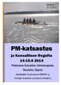 PM-katsastus. ja Kansallinen Regatta 14-15.6 2014. Paikkana Solvallan Urheiluopisto, Nuuksio, Espoo. Bulletin 1 27.4.2014