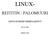 LINUX- REITITIN / PALOMUURI LINUX-KURSSIN SEMINAARITYÖ 09.04.2003. Marko Oras
