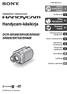 Handycam-käsikirja DCR-SR30E/SR40E/SR50E/ SR60E/SR70E/SR80E. Easy Handycam 24. Kuvaus/ toisto 29. Kiintolevyllä varustettu Handycam Käyttötapoja