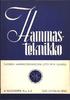 Yaniiiias TekniHo SUOMEN HAMMASTEKNIKKOJEN LIITTO RY:N JULKAISU. 9 VUOSIKERTA N:o 3-4 ELO-SYYSKUU 1952