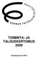 TOIMINTA- JA TALOUSKERTOMUS 2009