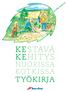 KESTÄVÄ KEHITYS. työkirja
