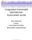 Integroidun hoitomallin kehittäminen koulutuksen avulla