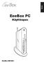 Suomi. EeeBox PC. Käyttöopas. EeeBox EB1503