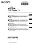 KLV-20SR3. LCD Colour TV. Betjeningsvejledning. Käyttöohje. Bruksanvisning. Manual de Instrucciones 2-067-275-32 (1) 2004 by Sony Corporation