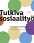 utkiva osiaalityö Eettisyys ihmistyössä Talentia-lehti Sosiaalityön tutkimuksen seura 2014