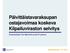 Päivittäistavarakaupan ostajavoimaa koskeva Kilpailuviraston selvitys. Erikoistutkijat Tom Björkroth ja Heli Frosterus